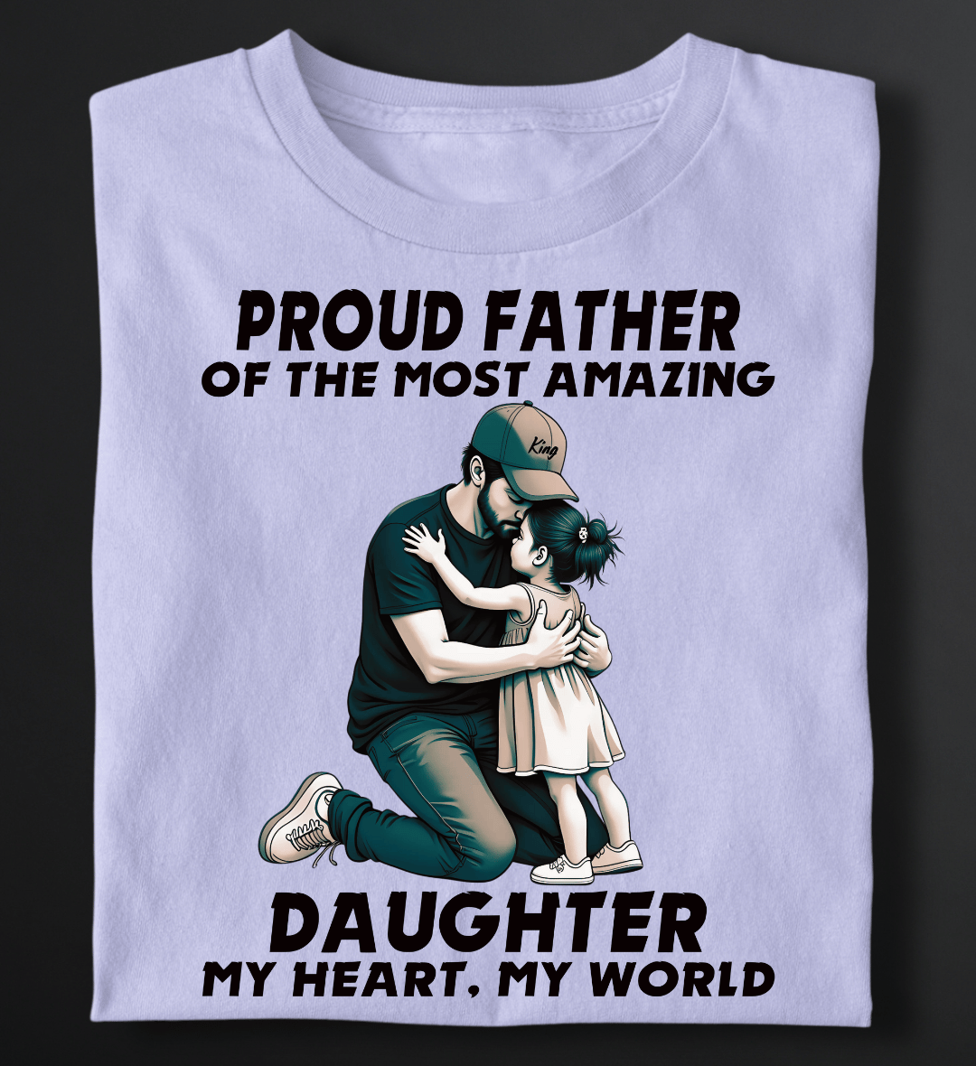 PROUD FATHER OF DAUGHTER
