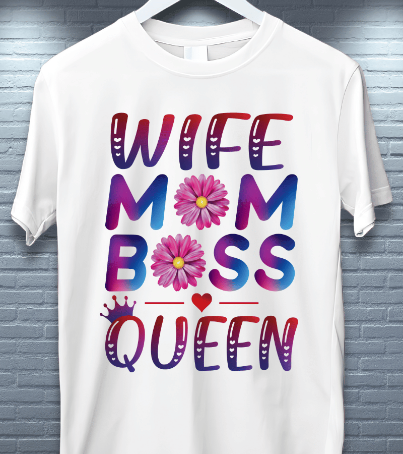WIFE MOM BOSS QUEEN